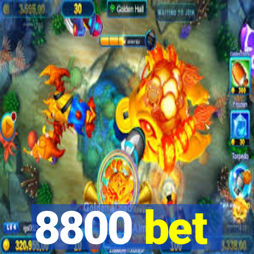 8800 bet